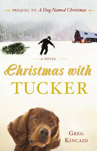 Christmas with Tucker 