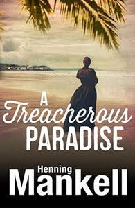 A Treacherous Paradise 