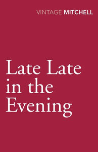 Late, Late in the Evening 