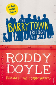 The Barrytown Trilogy 