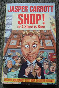 Shop! Or a Store is Born 