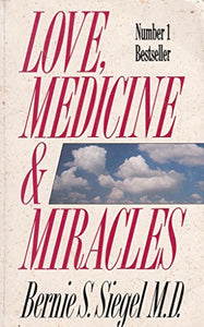 Love, Medicine and Miracles 