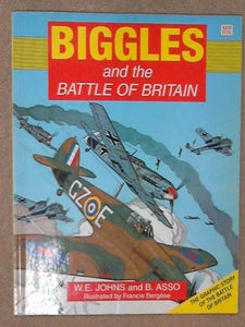 Biggles and the Battle of Britain 