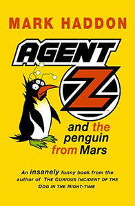 Agent Z And The Penguin From Mars 