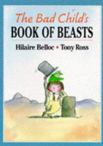 The Bad Child's Book of Beasts 