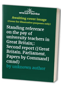 Standing Reference on the Pay of University Teachers in Great Britain: Second Report 