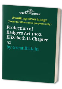 Protection of Badgers Act 1992 