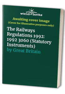 The Railways Regulations 1992 