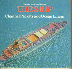 Channel Packets and Ocean Liners, 1850-1970 