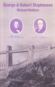 George and Robert Stephenson 