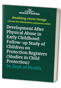 Development After Physical Abuse in Early Childhood 