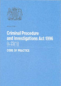 Criminal Procedure and Investigations Act 1996 (s. 23 (1)) 