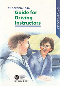 The Official DSA Guide for Approved Driving Instructors 