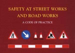 Safety at Street Works and Road Works 