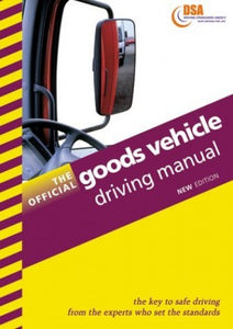 The Official Goods Vehicle Driving Manual 