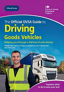 The official DVSA guide to driving goods vehicles 