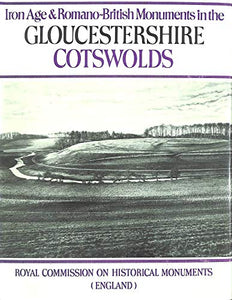 Ancient and Historical Monuments in the County of Gloucester 