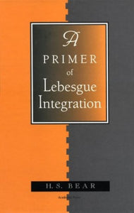 A Primer of Lebesgue Integration 