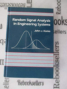 Random Signal Analysis in Engineering Systems 