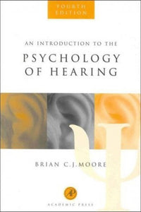 An Introduction to the Psychology of Hearing 