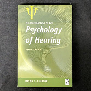 An Introduction to the Psychology of Hearing 