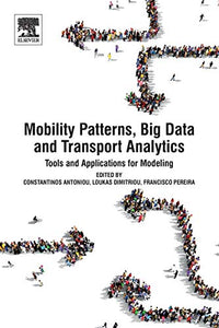 Mobility Patterns, Big Data and Transport Analytics 