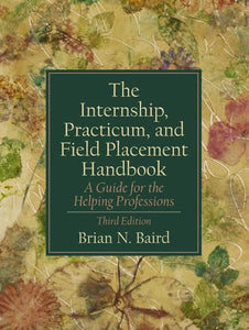 The Internship, Practicum, and Field Placement Handbook 