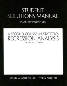 A Student Solutions Manual for Second Course in Statistics 