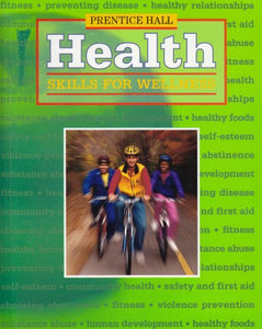 Health Skills for Wellness Third Edition Student Edition Hardcover 2001c 