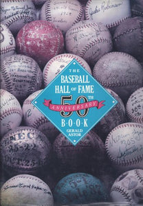 Baseball Hall of Fame 50th Anniversary Book 