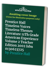 Prentice Hall Timeless Voices Timeless Themes 