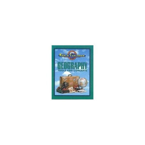 World Explorer: Geography Tools & Concepts 3rd Edition Student Edition 2003c 