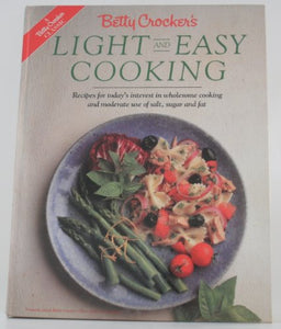 Betty Crocker'S Light and Easy Cooking 