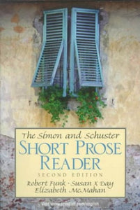 The Simon and Schuster Short Prose Reader 