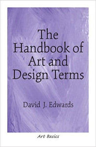 Handbook of Art and Design Terms, The 