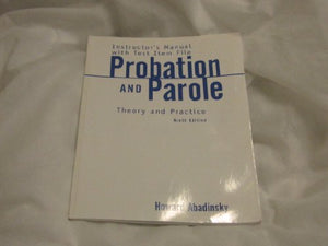 Probation and Parole - Theory and Practice - Instructor's Manual with Test Item File 