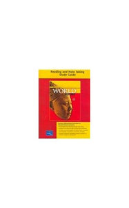 Prentice Hall World History Reading and Note Taking Study Guide Survey 2007 