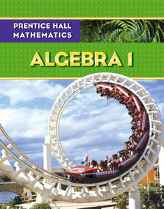 Prentice Hall Math Algebra I Student Edition 