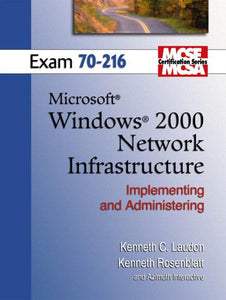 MCSE Windows 2000 Network Infrastructure (70-216) 