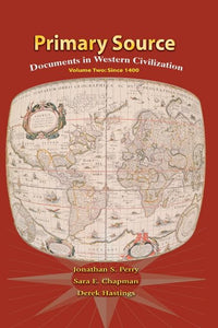 Primary Sources Western Civilization, Volume 2 for Primary Sources Western Civilization, Volume 2 