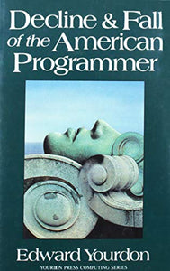 Decline and Fall of the American Programmer 