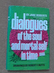 Dialogues of the Soul and Mortal Self in Time 