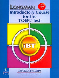 Longman Introductory Course for the TOEFL Test: iBT (without CD-ROM, with Answer Key) (Audio CDs required) 