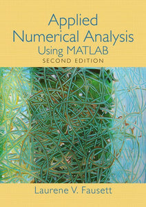 Applied Numerical Analysis Using MATLAB 