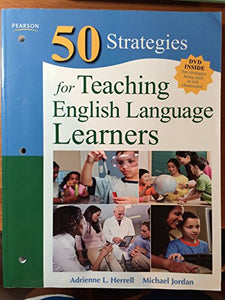 Fifty Strategies for Teaching English Language Learners 