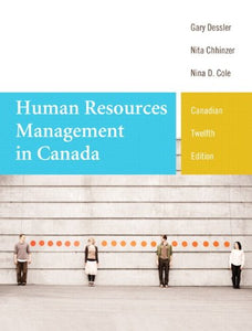 Human Resources Management in Canada, Twelfth Canadian Edition (12th Edition) 