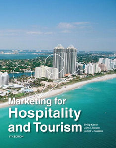 Marketing for Hospitality and Tourism 