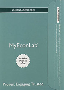 NEW MyEconLab with Pearson eText -- Access Card -- for Economics Today 