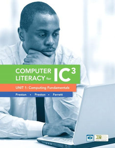 Computer Literacy for IC3 Unit 1 