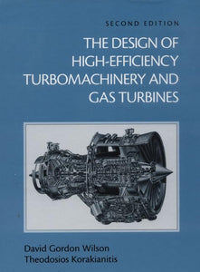 The Design of High-Efficiency Turbomachinery and Gas Turbines 